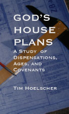 God's House Plans by Tim Hoelscher